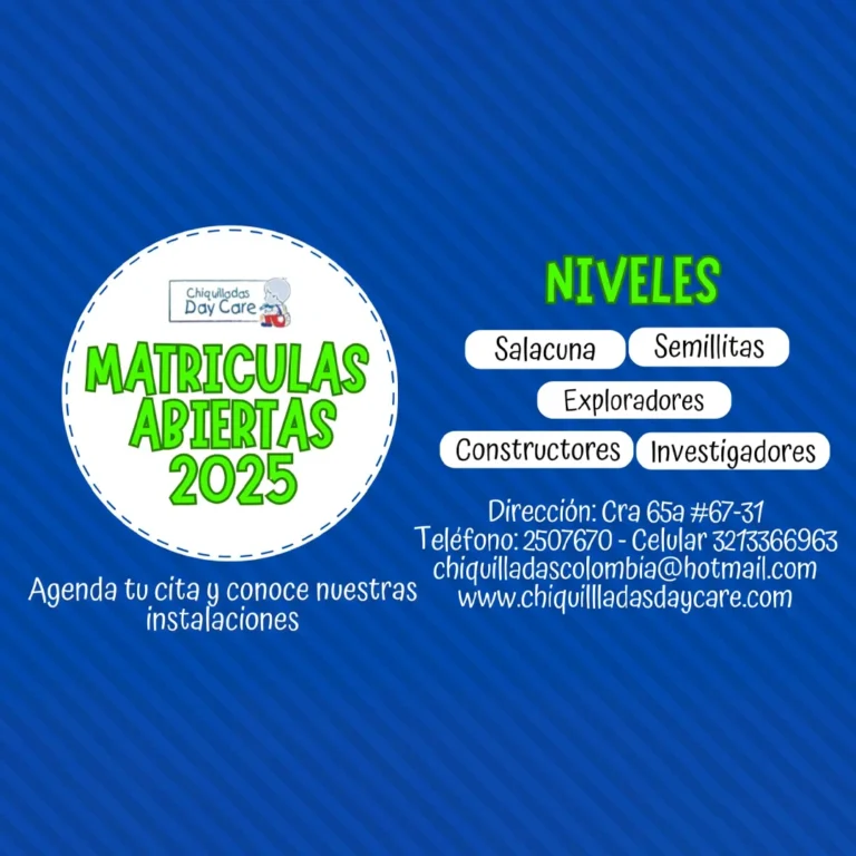 ¡Apertura de matrículas 2025 en Chiquilladas Day Care!